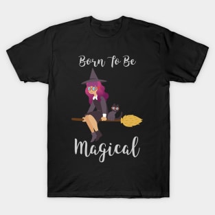 Born to be Magical T-Shirt